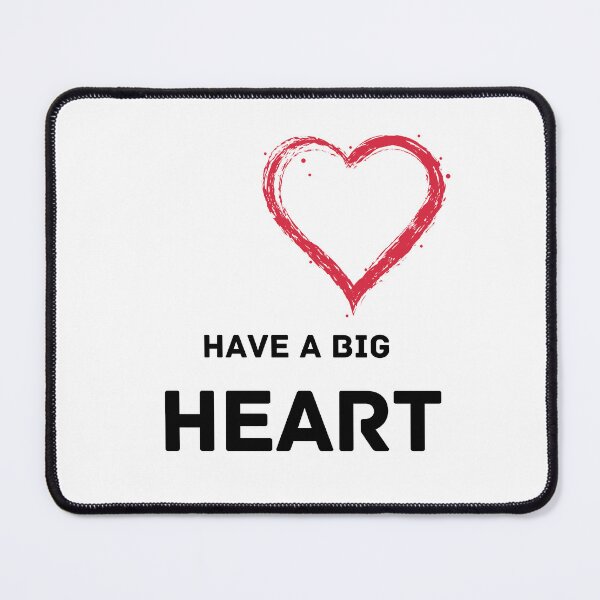 Item preview, Have A Big Heart designed and sold by HELLO TIGER.