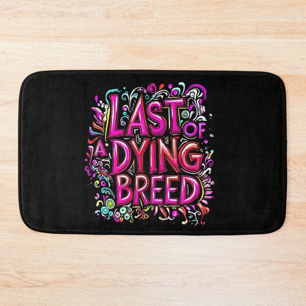 Item preview, Colorful Last Of A Dying Breed Graphic Design designed and sold by Artbyminga.