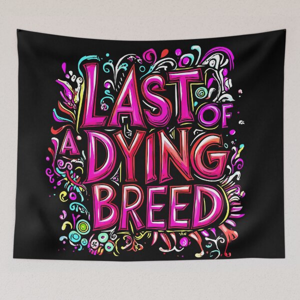Item preview, Colorful Last Of A Dying Breed Graphic Design designed and sold by Artbyminga.