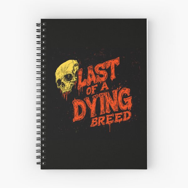 Item preview, Dark Fantasy Skull Quote – Last of a Dying Breed designed and sold by Artbyminga.