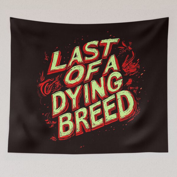 Item preview, Last Of A Dying Breed Graphic Design designed and sold by Artbyminga.
