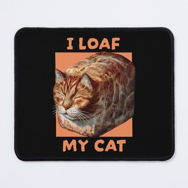 Item preview, I Loaf My Cat Funny designed and sold by Harmonick-Tees.