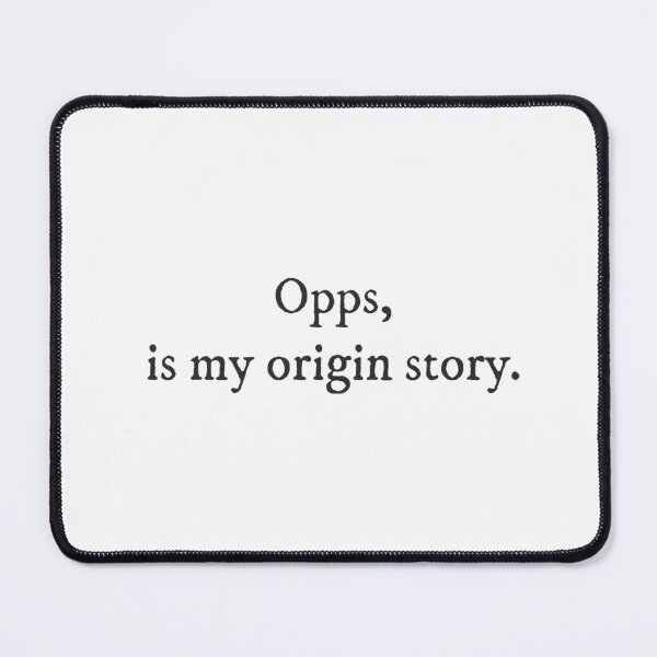Item preview, Opps is my origin story - Quirky Witty Funny Cool Minimalist Typography designed and sold by GraTEEtude.
