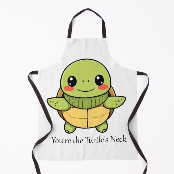 Item preview, You're the Turtle's Neck designed and sold by marshmelephant.