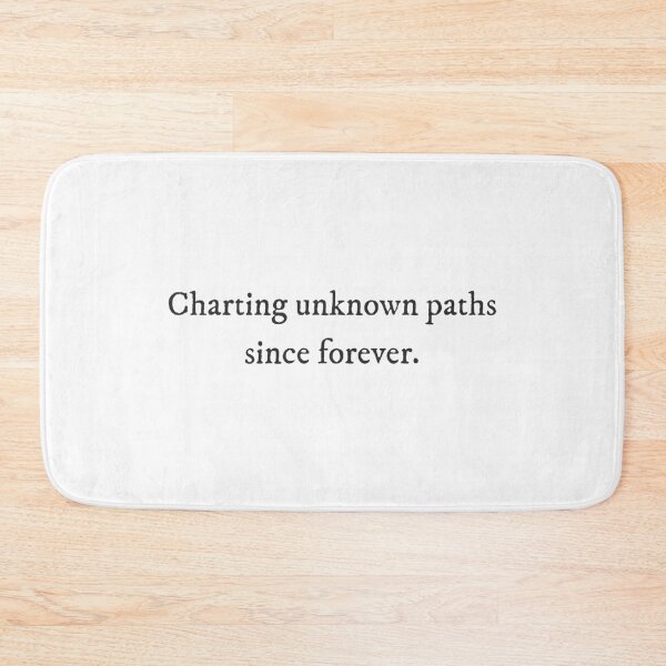 Item preview, Charting unknown paths since forever. - Quirky Witty Funny Cool Minimalist Typography designed and sold by GraTEEtude.
