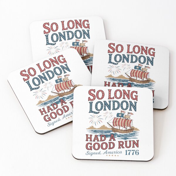 Item preview, Happy 4th Of July So Long London Had A Good Run America 1776 designed and sold by BakeryDozen.