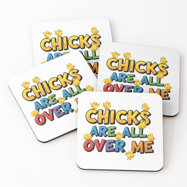 Item preview, chicks, chickens, chicks are all over me, attractive, Funnyfits70, retro, vintage, meme, funny, humor designed and sold by FunnyFits70.
