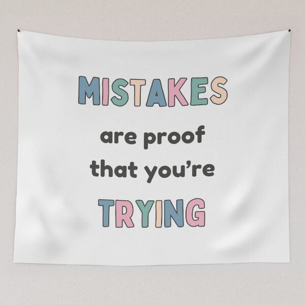 Item preview, Mistakes Are Proof That You're Trying designed and sold by Artify Shirts.