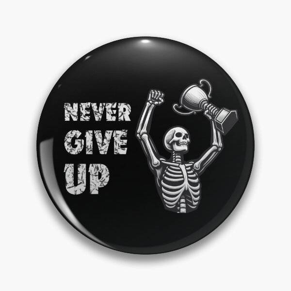 Item preview, Never give up designed and sold by Darkifun.