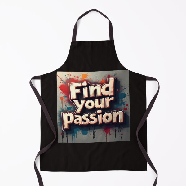 Item preview, Find Your Passion designed and sold by StreetWave01.