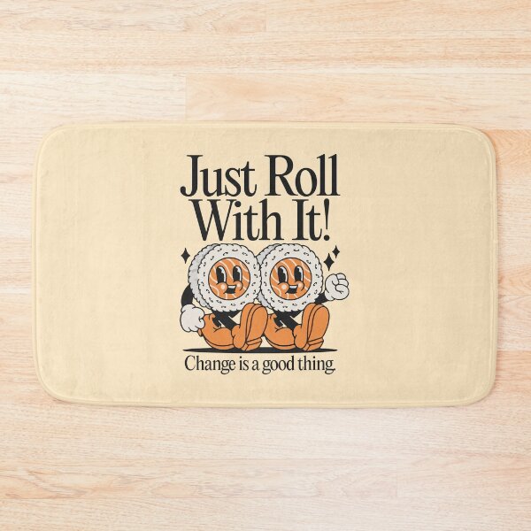 Item preview, Just roll with it change is good thing  designed and sold by BrownHorse90s.