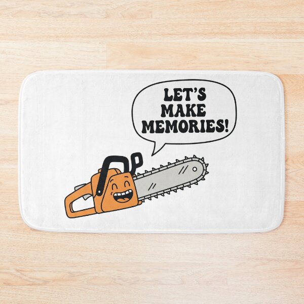 Item preview, "Let's Make Memories!" Funny Chainsaw designed and sold by Owcomm.