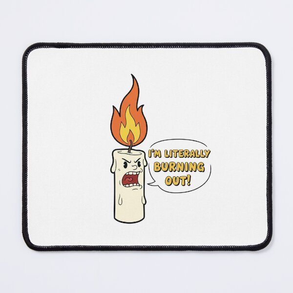 Item preview, "I'm Literally Burning Out!" Funny Candle designed and sold by Owcomm.