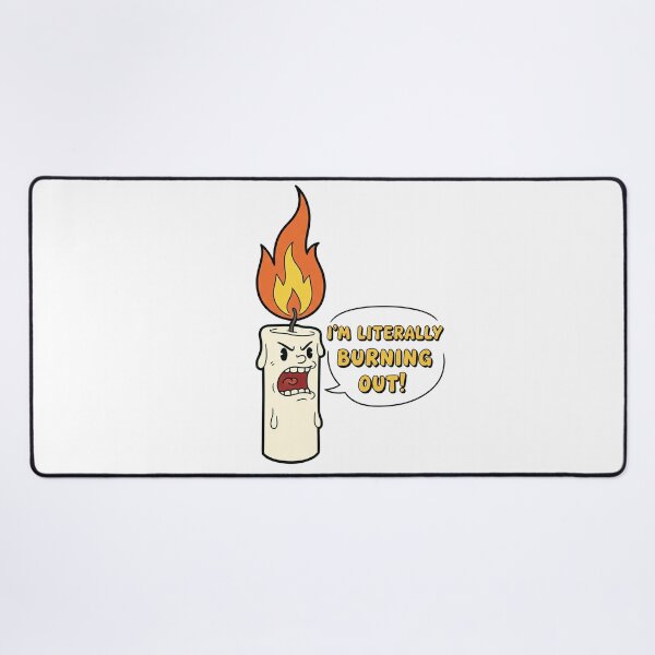 Item preview, "I'm Literally Burning Out!" Funny Candle designed and sold by Owcomm.