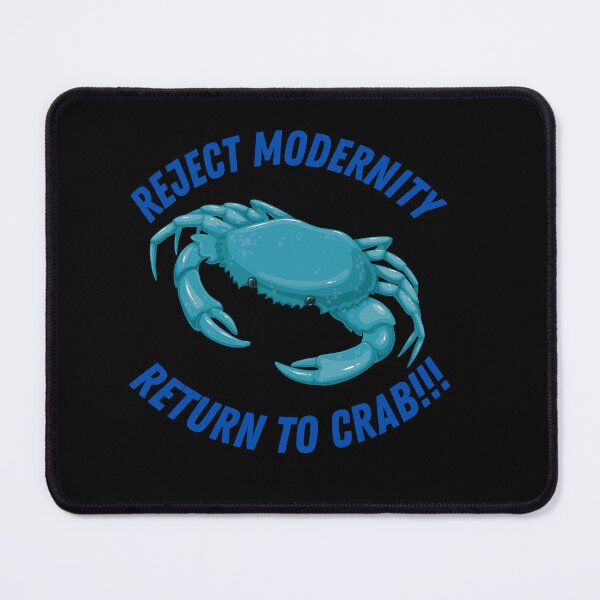 Item preview, Reject Modernity, Return to CRAB! designed and sold by KanitoDesigns.