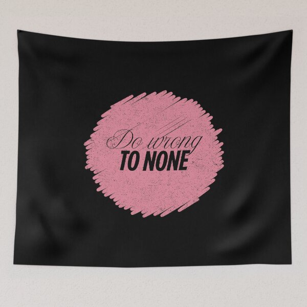 Item preview, Do Wrong To None | Shakespeare Quote designed and sold by ObsidianDaz.