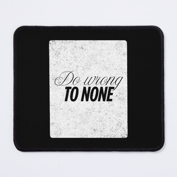 Item preview, Do Wrong To None | Shakespeare Quote designed and sold by ObsidianDaz.
