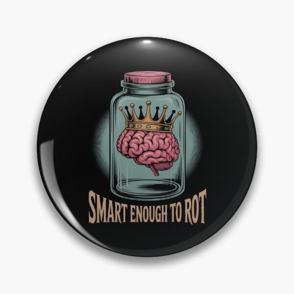 Item preview, Smart Enough to Rot designed and sold by SignumShop.