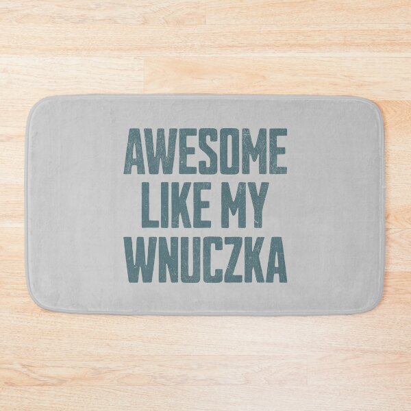 Item preview, Awesome Like My Wnuczka – Funny Gift From Polish Granddaughter designed and sold by besensible.
