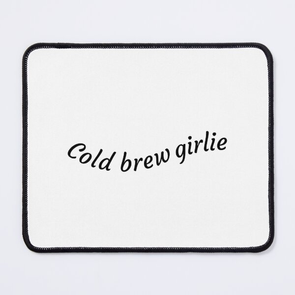 Item preview, Cold brew girlie designed and sold by HadleyCruz.
