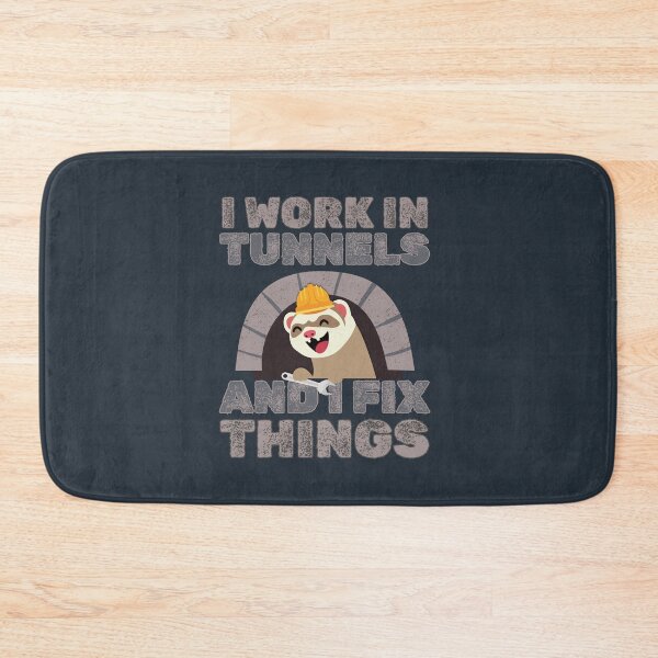 Item preview, I work in tunnels and I fix things designed and sold by BritishDelights.