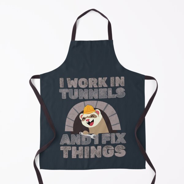 Item preview, I work in tunnels and I fix things designed and sold by BritishDelights.