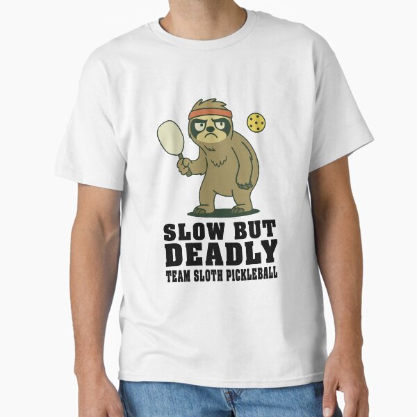Item preview,  Slow but Deadly Sloth – Funny Pickleball Squad Tee for Strategic Players designed and sold by ActiveMuse.