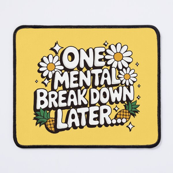 Item preview, One mental breakdown later designed and sold by BrownHorse90s.