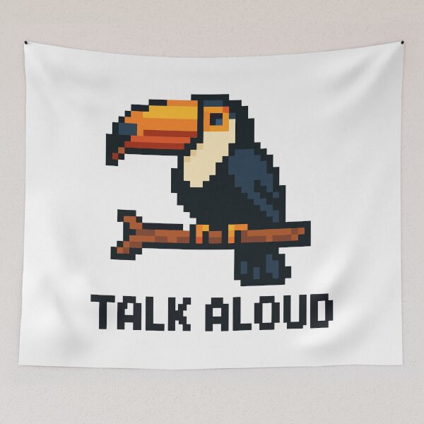 Item preview, Talk Aloud – Pixel Toucan designed and sold by NaturePixel.