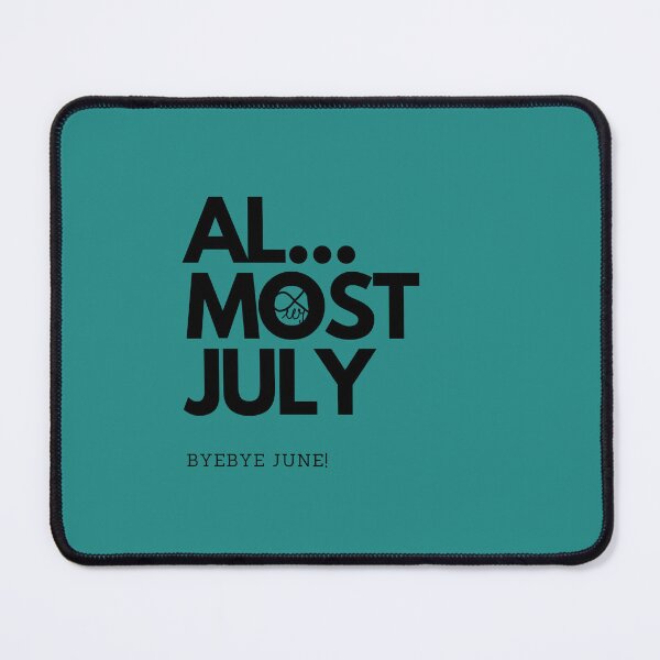 Item preview, LaMaisonOfMY Almost July, Bye Bye June – Summer Vibes Typography COLLECTION No.1 BLACK TEXT designed and sold by LaMaisonOfMY.