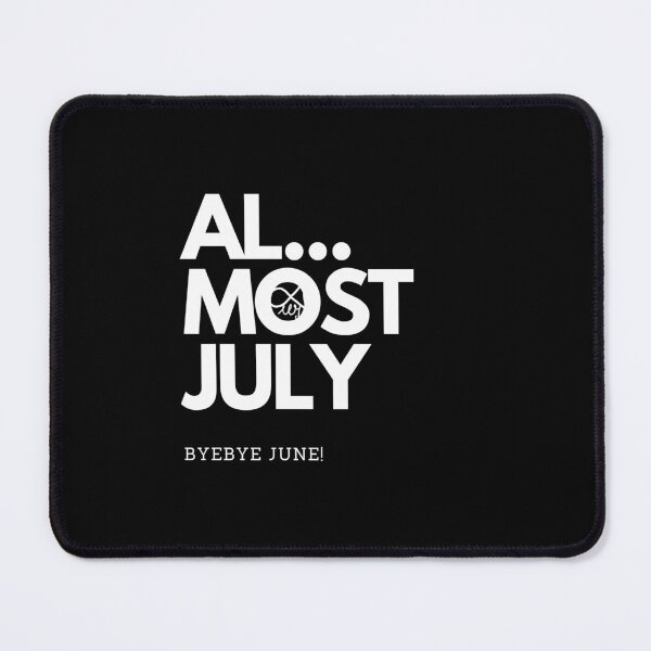 Item preview, LaMaisonOfMY Almost July, Bye Bye June – Summer Vibes Typography COLLECTION No.1 WHITE TEXT designed and sold by LaMaisonOfMY.