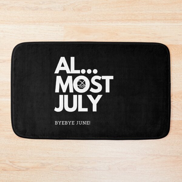 Item preview, LaMaisonOfMY Almost July, Bye Bye June – Summer Vibes Typography COLLECTION No.1 WHITE TEXT designed and sold by LaMaisonOfMY.