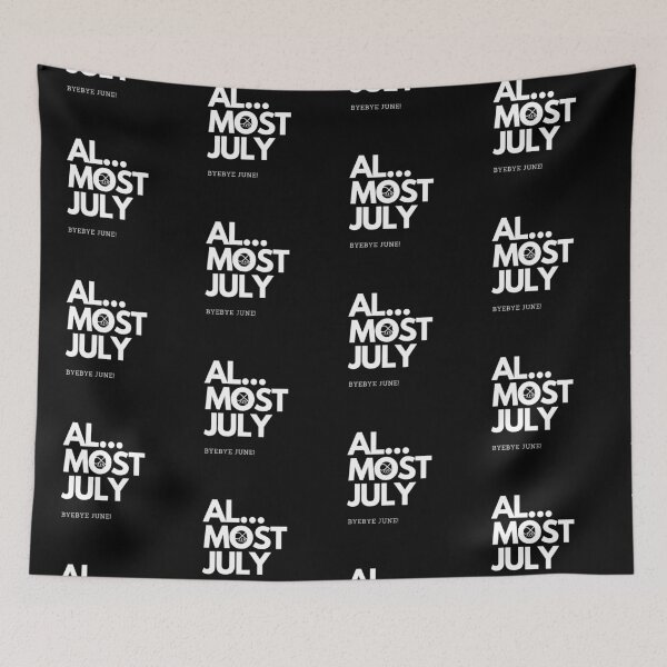 Item preview, LaMaisonOfMY Almost July, Bye Bye June – Summer Vibes Typography COLLECTION No.1 WHITE TEXT designed and sold by LaMaisonOfMY.