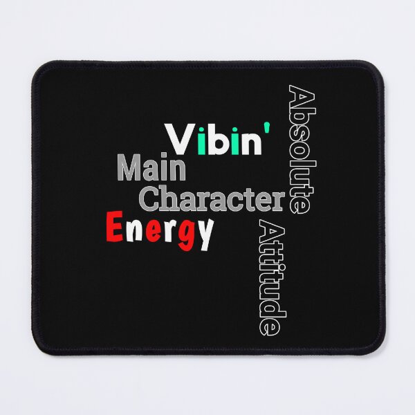 Item preview, Vibin' Main Character Energy; Absolute Attitude designed and sold by WittyUnknown.