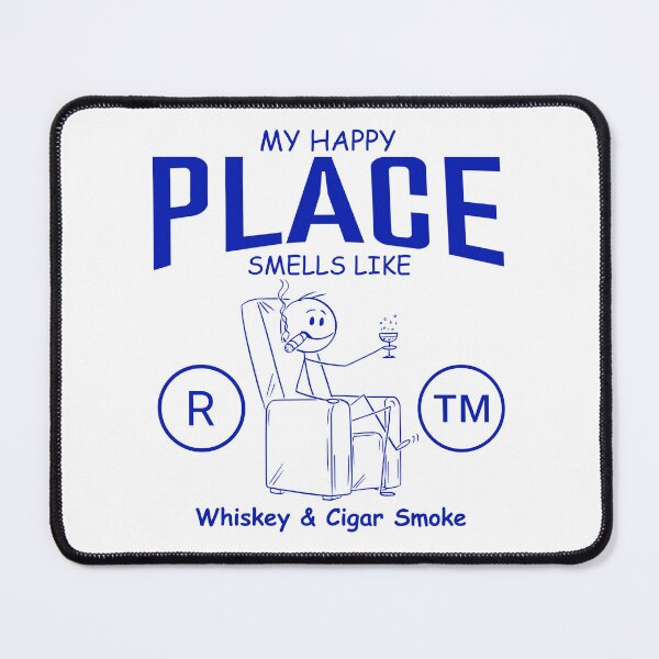 Item preview, My happy place smells like whiskey (Cigar and whiskey) designed and sold by Peerless-Prime.