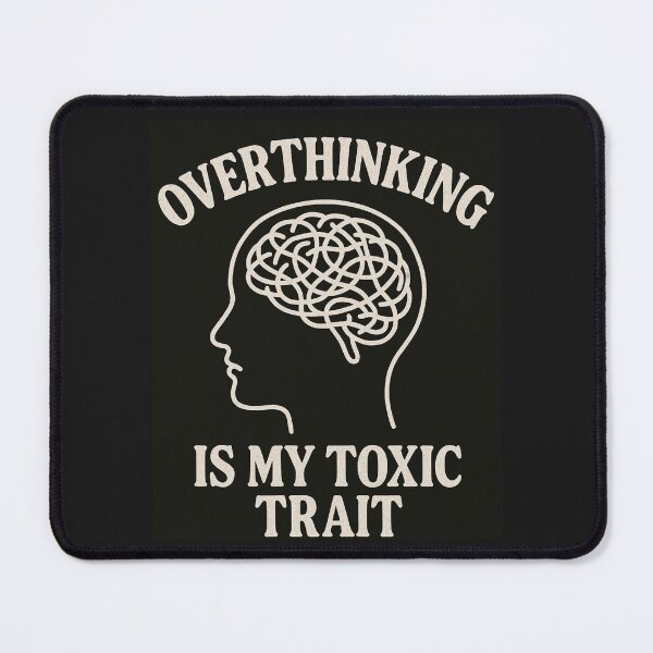 Item preview, Overthinking is My Toxic Trait designed and sold by MidnightMoodCo.