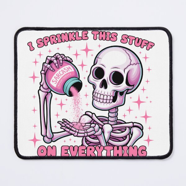Item preview, Sarcastic Skeleton Design, i sprinkle this stuff on everything designed and sold by vansausart.