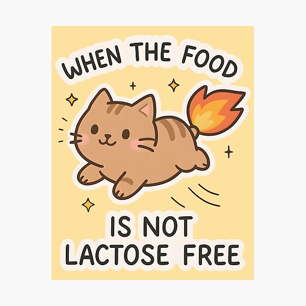 Item preview, When The Food Is Not Lactose Free Funny Cute Cat Lactose Intolerant designed and sold by thecatcouch.