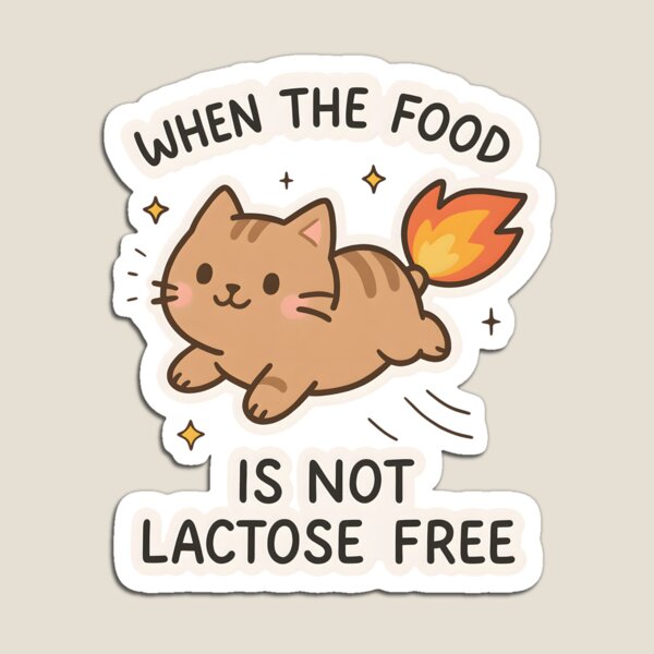 Item preview, When The Food Is Not Lactose Free Funny Cute Cat Lactose Intolerant designed and sold by thecatcouch.