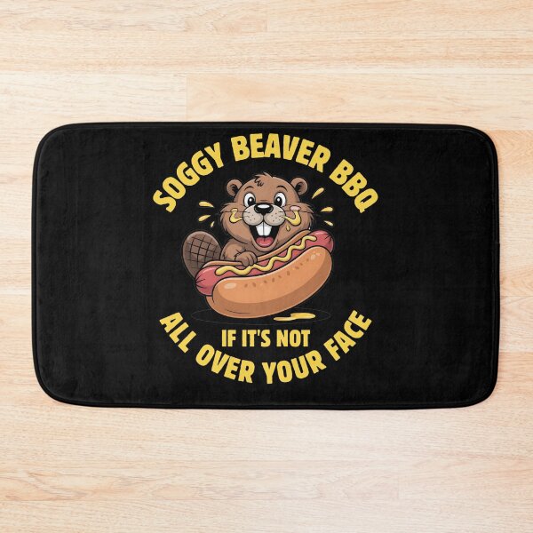 Item preview, Soggy Beaver BBQ If It's Not All Over Your Face designed and sold by designsbyaneta.