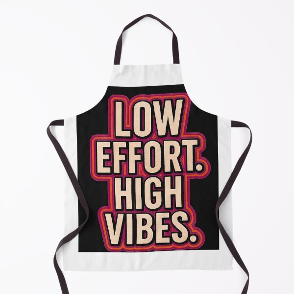 Item preview, Low Effort. High Vibes. designed and sold by MidnightMoodCo.