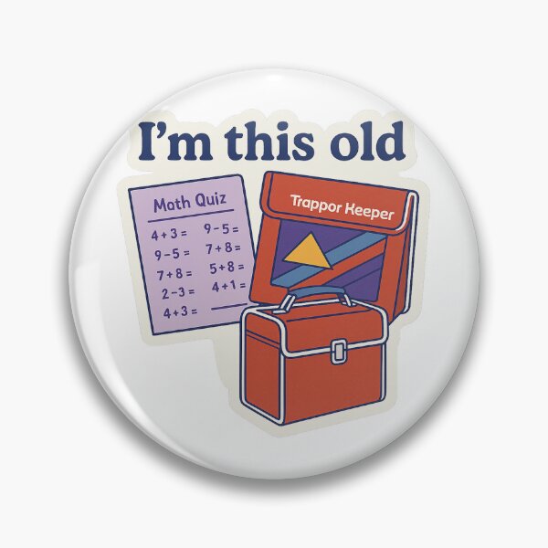 Item preview, I'm This Old – Trapper Keeper & Math Quiz Sticker designed and sold by TimKirchgessner.