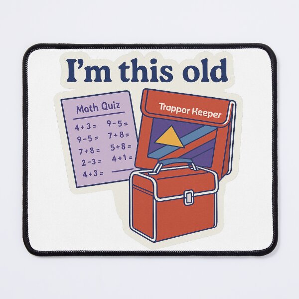 Item preview, I'm This Old – Trapper Keeper & Math Quiz Sticker designed and sold by TimKirchgessner.