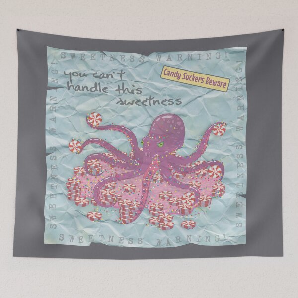 Item preview, You Can’t Handle This Sweetness – Octopus Candy Poster designed and sold by MerchYouSearch.