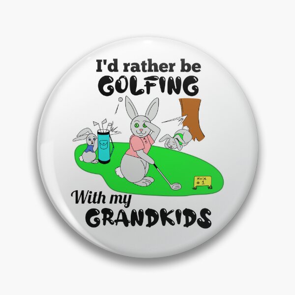 Item preview, I’d rather be Golfing with my Grandkids designed and sold by DLawsonDesigns.