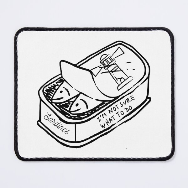 Item preview, I'm Not Sure Anymore Classic Sardines designed and sold by LittleWormTrading.