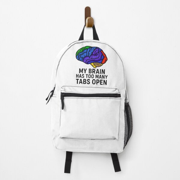 Item preview, My Brain Has Too Many Tabs Open – Funny Relatable Quote designed and sold by IAWestbrook.