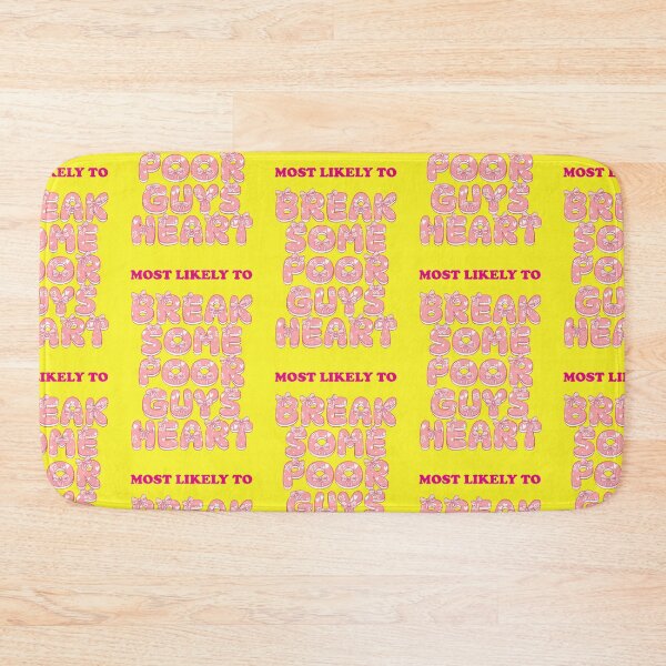 Item preview, Most likely to break some poor guys heart, funny saying designed and sold by Mauswohn.