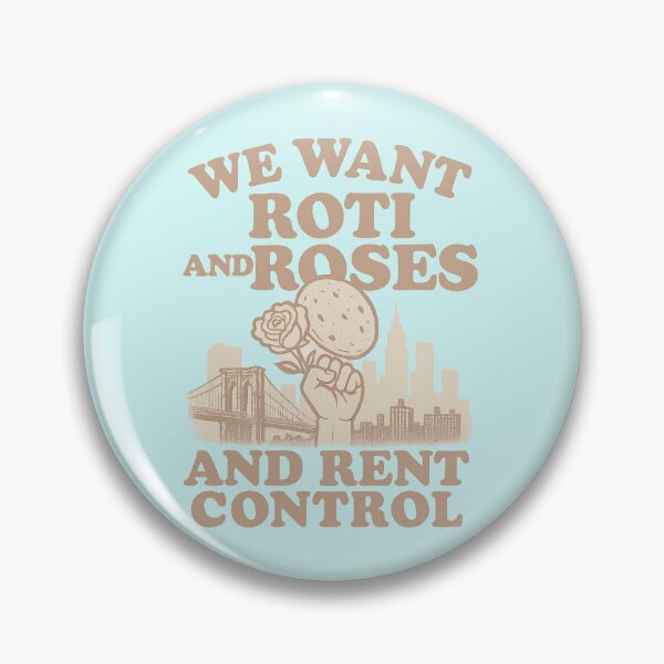 Item preview, We Want Roti and Roses – And Rent Control NYC Protest Graphic designed and sold by Meandmyshop.