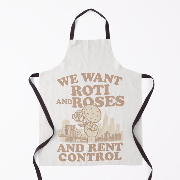 Item preview, We Want Roti and Roses – And Rent Control NYC Protest Graphic designed and sold by Meandmyshop.
